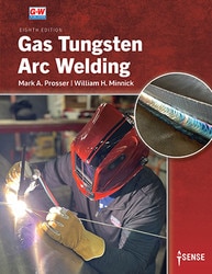 Gas Tungsten Arc Welding, 8th Edition